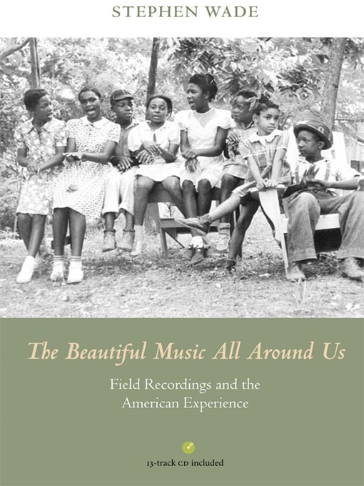 Title details for The Beautiful Music All Around Us by Stephen Wade - Available